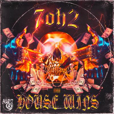 HOUSE WINS By 7oh2's cover