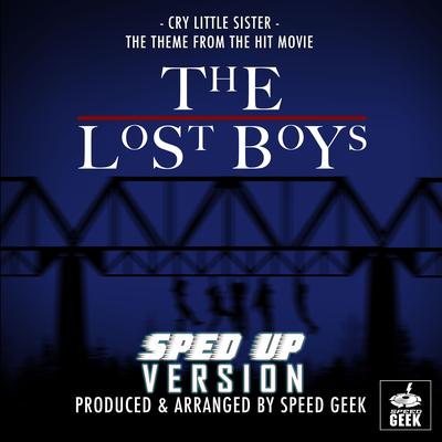 Cry Little Sister (From "The Lost Boys") (Sped-Up Version)'s cover