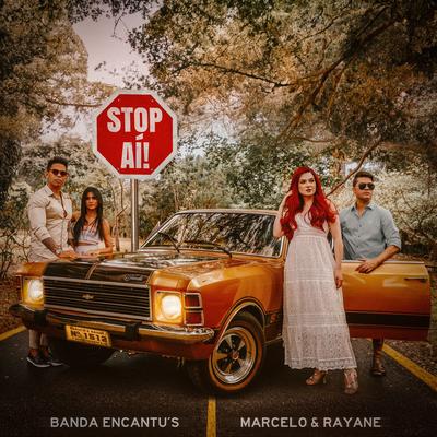 Stop Aí By Marcelo & Rayane, Banda Encantu's's cover