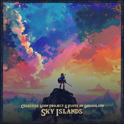 Sky Islands from The Legend of Zelda Tears of the Kingdom By Celestial Aeon Project, Flute of Dreamland's cover