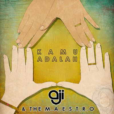Kamu Adalah (feat. The Maestro)'s cover