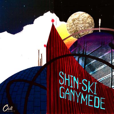 Ganymede By Shin-Ski, Chill Select's cover