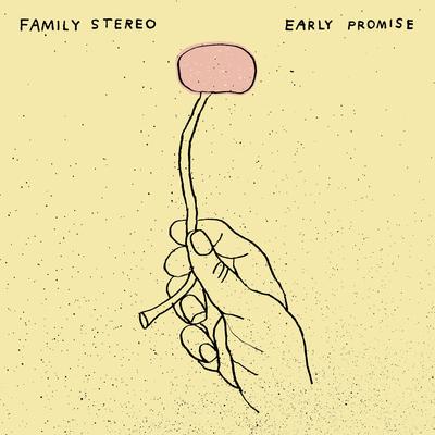 Early Promise By Family Stereo's cover