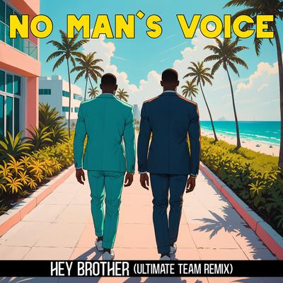 Hey Brother (Ultimate Team Remix)'s cover