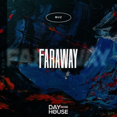 Faraway By muz's cover