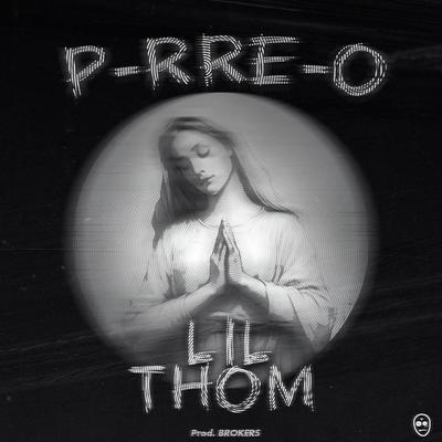 P-RRE-O By LIL Thom, BROKERS's cover
