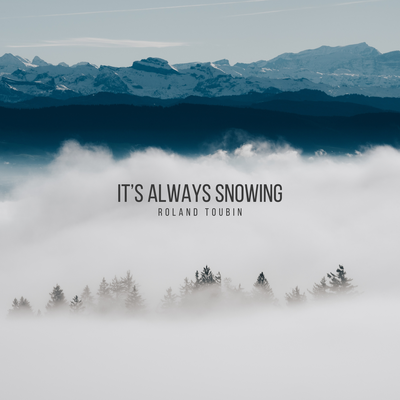 It’s always snowing's cover
