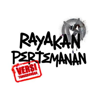 Rayakan Pertemanan - Versi Tongkrongan's cover