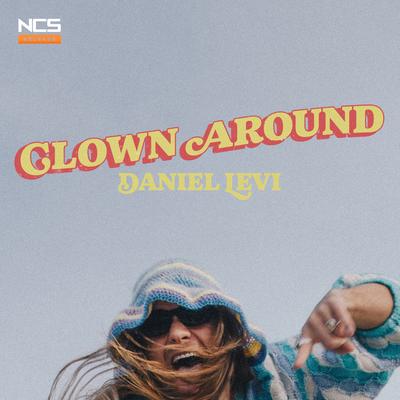 Clown Around By Daniel Levi's cover