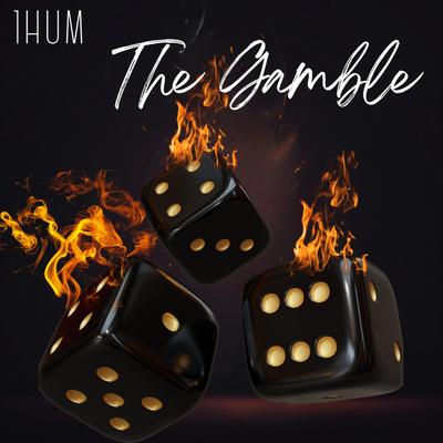 The Gamble By 1hum's cover
