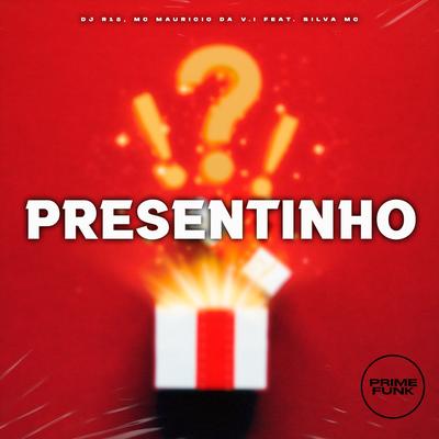 Presentinho By Dj R15, MC Mauricio da V.I, Silva Mc's cover