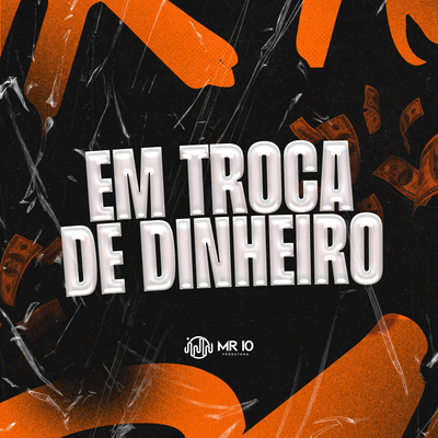 EM TROCA DE DINHEIRO's cover