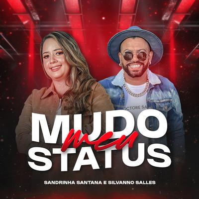 Mudo Meu Status By Sandrinha Santana, Silvanno Salles's cover