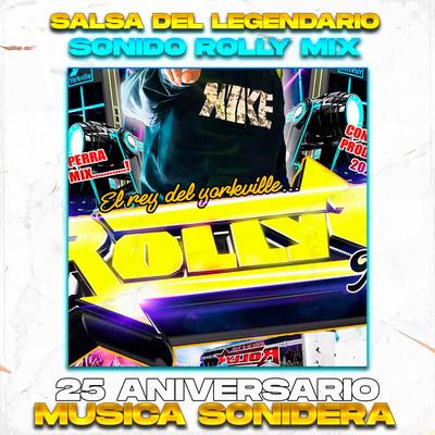 Salsa De El Legendario, Exito Sonido Rolly Mix (Aniversario 25)'s cover