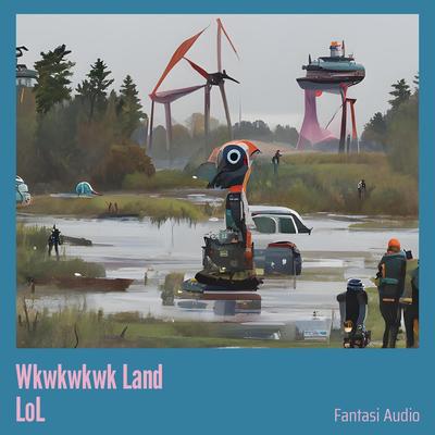 Wkwkwkwk Land Lol's cover