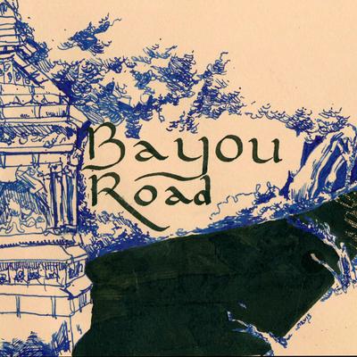 Bayou Road's cover