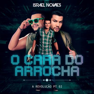 O Cara do Arrocha A Revolução, Pt.2's cover