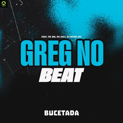 Bucetada (feat. Mc Gw, Mc Saci & DJ BETIM ATL) (feat. Mc Gw, Mc Saci & DJ BETIM ATL)'s cover