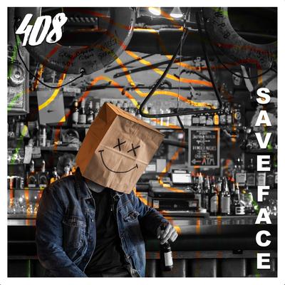Save Face By 408's cover