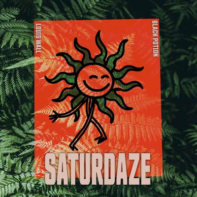 Saturdaze's cover