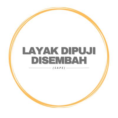 Layak Dipuji Disembah (Sape)'s cover