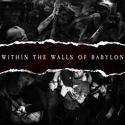 Within The Walls of Babylon (feat. Hour of Reprisal)'s cover