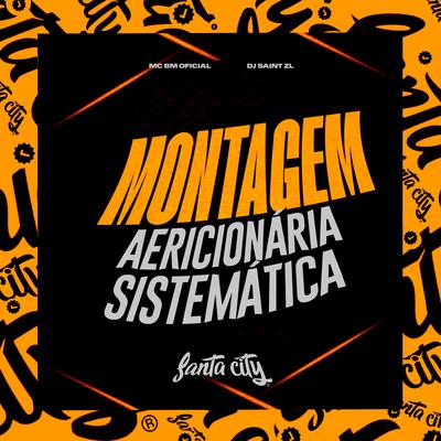 Aerocíonária Sistemática By DJ SAINT ZL, MC BM OFICIAL's cover