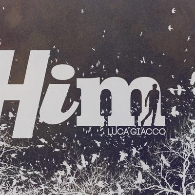 Him By Luca Giacco's cover