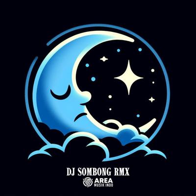 DJ Sombong Rmx's cover