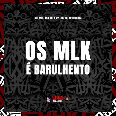 Os Mlk e Barulhento's cover