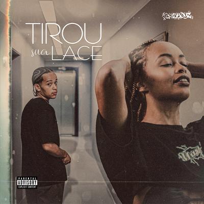 Tirou Sua Lace By P0P, Valey, 067Boyz's cover