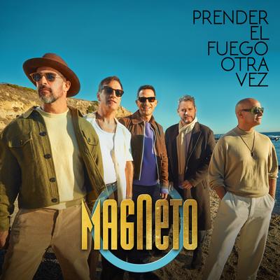 Prender El Fuego Otra Vez By Magneto's cover