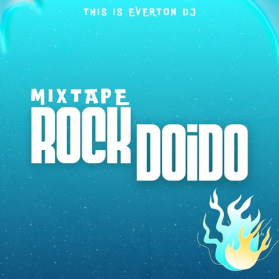 Mixtape Rock Doido 2.0 By ÉVERTON DJ's cover