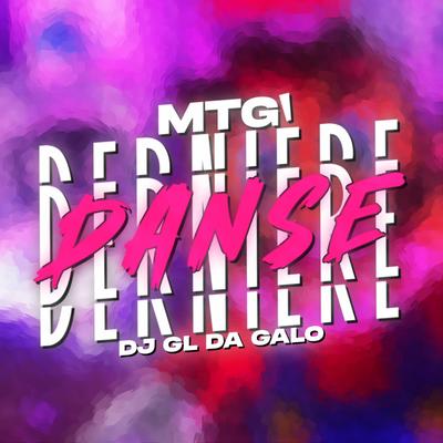 MTG - DENIÈRE DANSE (FUNK BH) By DJ GL DA GALO's cover