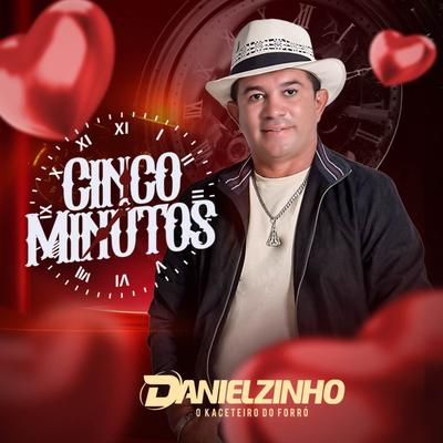 Cinco Minutos By Danielzinho's cover