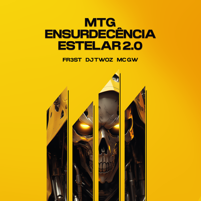 Mtg Ensurdecência Estelar 2.0 (Speed) By FR3ST, DJ TWOZ, Mc Gw's cover