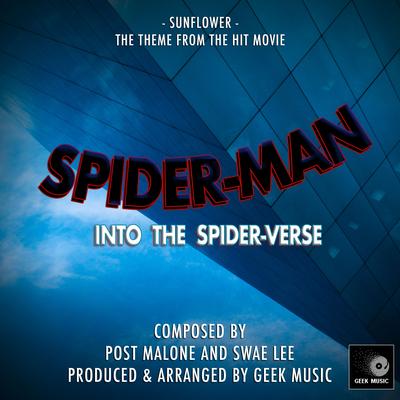 Spider-Man - Into The Spider-Verse - Sunflower - Main Theme's cover