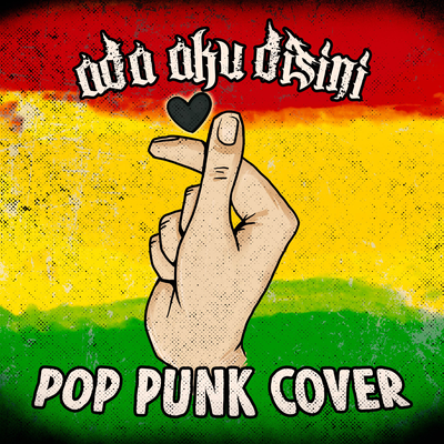 Ada Aku Disini (Pop Punk Cover)'s cover