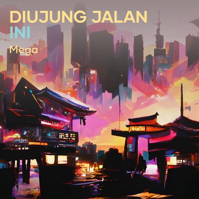 Diujung Jalan Ini's cover