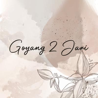 Goyang 2 Jari By DJ Buncit's cover