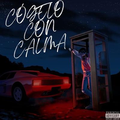 CÓGELO CON CALMA's cover