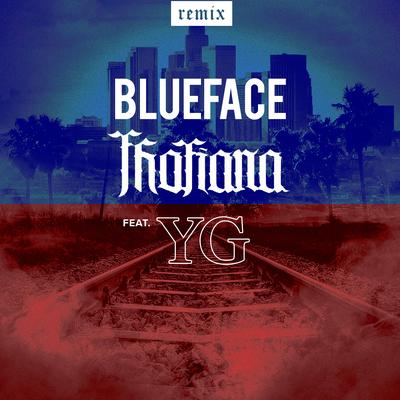 Thotiana (Remix) [feat. YG] By Blueface, YG's cover