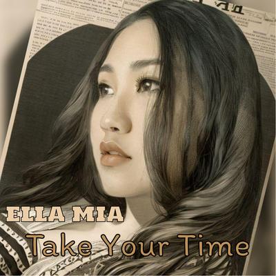 Take Your Time By Ella Mia's cover