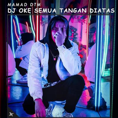 DJ Oke Semua Tangan Diatas's cover