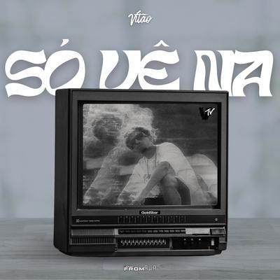 Só Vê Na TV By V!tão, From Rua Prod, Heat.WAV's cover