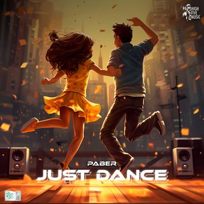 JUST DANCE By PABER's cover