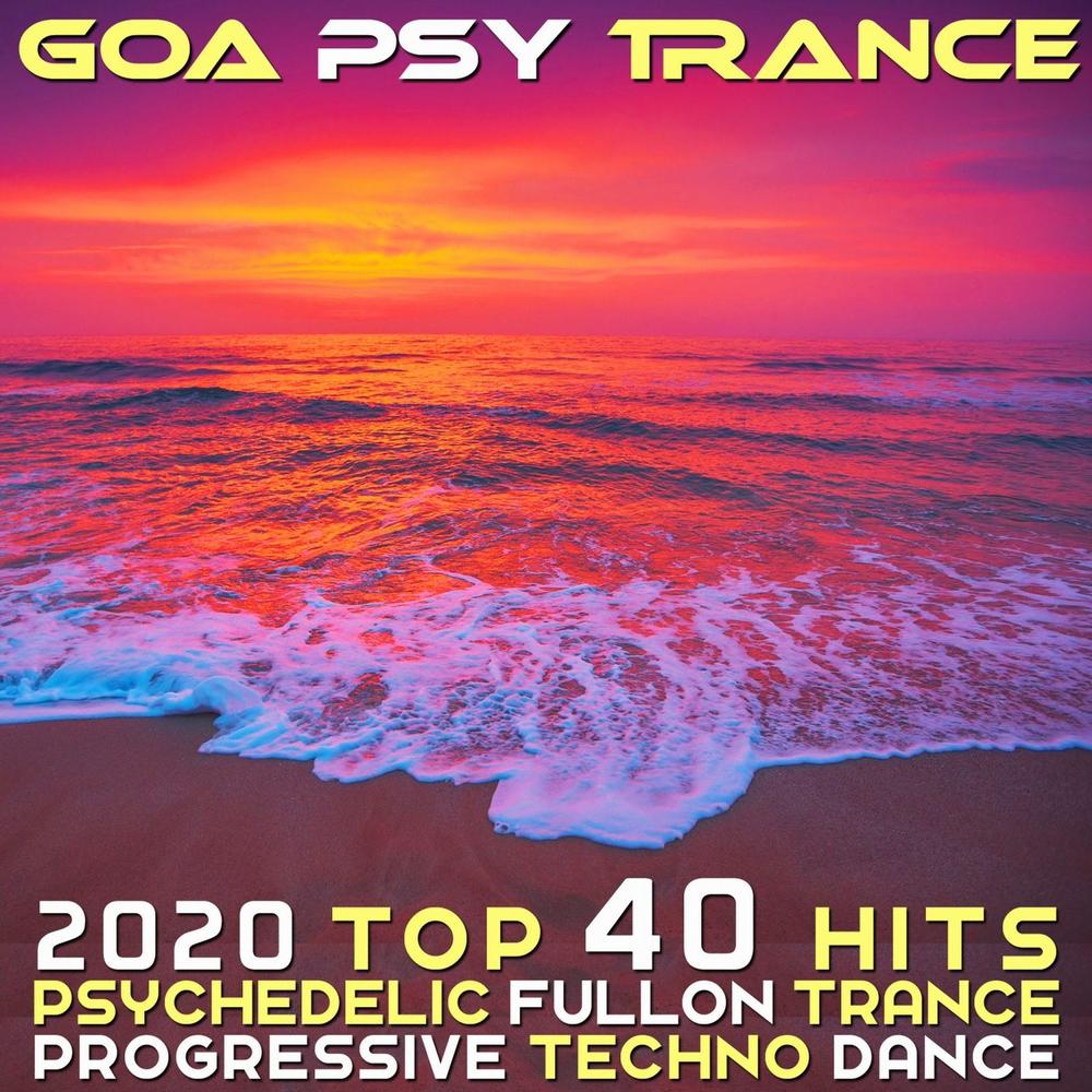 Goa Psy Trance 2020 Top 40 Psychedelic Fullon Trance Progressive Techno  Dance Official Tiktok Music | album by Various Artists - Listening To All  40 Musics On Tiktok Music