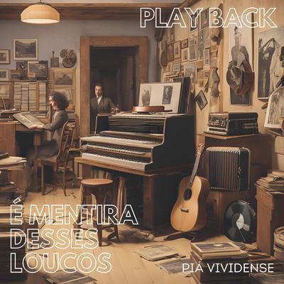 É Mentira Desses Loucos (Playback)'s cover
