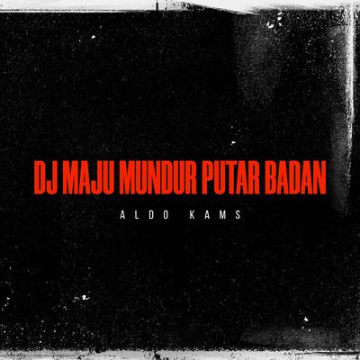 Dj Maju Mundur Putar Badan's cover