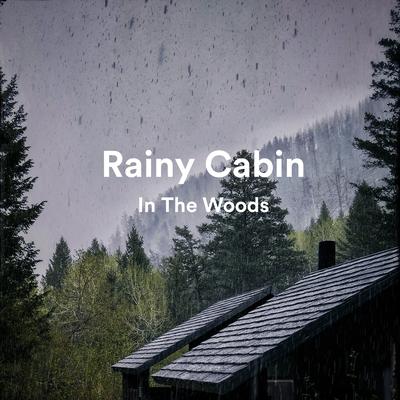 Rainy Cabin's cover